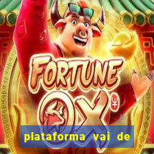 plataforma vai de bet gusttavo lima